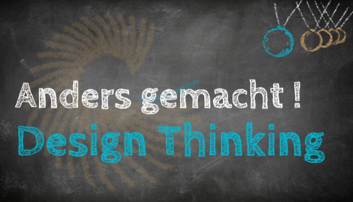 Anders gemacht - Design Thinking
